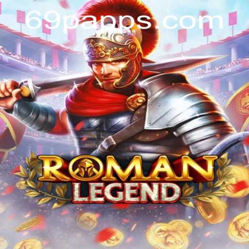 Unveiling RomanLegend: The Epic Gaming Experience with 69P